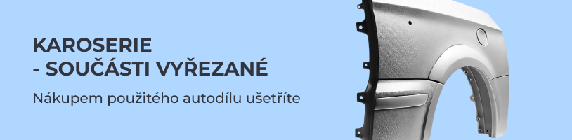 Karoserie - součásti vyřezané - Vrakoviště MILATA